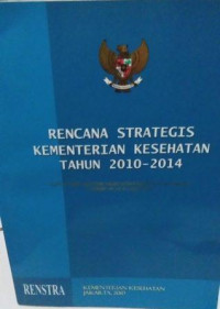 Rencana Strategis Kementerian Kesehatan Tahun 2010-2014