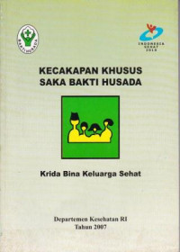 Kecakapan Khusus Saka Bakti Husada : Krida Bina Keluarga Sehat