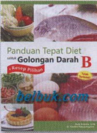 Panduan Tepat Diet untuk Golongan Darah B