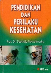 Pendidikan dan Perilaku Kesehatan