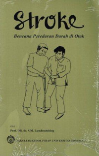 Stroke : Bencana Peredaran Darah di Otak