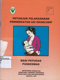 Petunjuk Pelaksanaan Peningkatan ASI Eksklusif