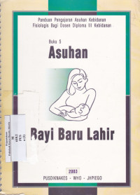 Asuhan Bayi Baru Lahir: Buku 5