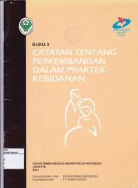 Catatan tentang Perkembangan dalam Praktek Kebidanan: Buku 3