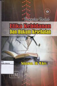 Etika Kebidanan dan Hukum Kesehatan