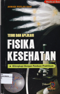 Fisika Kesehatan: Teori dan Aplikasi
