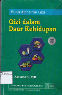 Gizi dalam Daur Kehidupan: Buku Ajar Ilmu Gizi