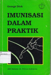 Imunisasi dalam Praktik (Practical Immunization)