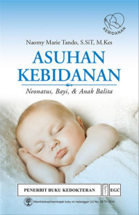 Asuhan Kebidanan : Neonatus, bayi, & Anak Balita