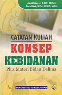 Catatan Kuliah Konsep Kebidanan Plus Materi Bidan Delima