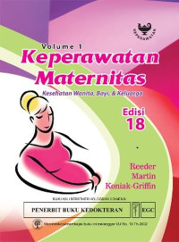 Keperawatan Maternitas Kesehatan Wanita, Bayi & Keluarga, Ed. 18, Vo 1