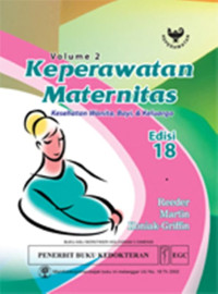 Keperawatan Maternitas Kesehatan Wanita, Bayi & Keluarga, Ed. 18, Vol. 2