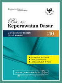 Buku Ajar Keperawatan Dasar, Ed. 10 (Komunikasi Terapeutik, Tanda-Tanda Vital, Mekanika Tubuh & Posisi)