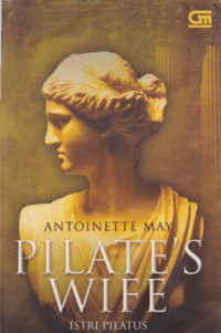 Pilate's Wife : Istri Pilatus