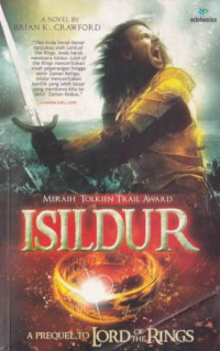 Isildur : A Proquel to Lord of the Rings