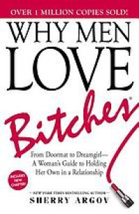 Why men love bitches