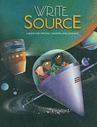 Write source: a book for writing, thinking and learning