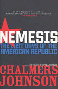 Nemesis : the last days of the American republic