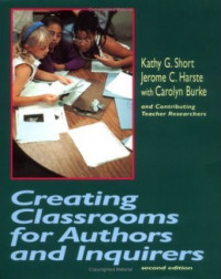 Creating classrooms for authors and inquirers