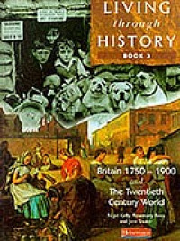 Britain 1750-1900 : and, the twentieth century world