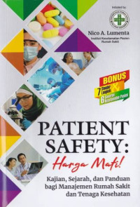 Patient Safety: Harga Mati: Kajian, Sejarah, dan Panduan bagi Manajemen Rumah Sakit dan Tenaga Kesehatan