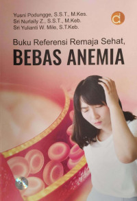 Buku Referensi Remaja Sehat, Bebas Anemia