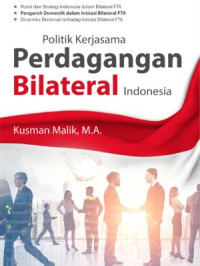 Politik Kerjasama Perdagangan Bilateral Indonesia