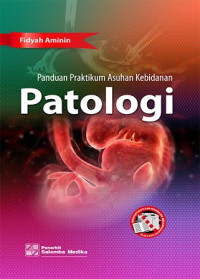 Panduan Praktikum Asuhan Kebidanan (Patologi)