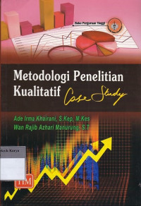 Metodologi penelitian kualitatif case study