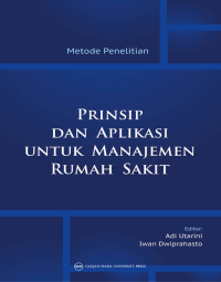 Metode penelitian  Prinsip dan Aplikasi untuk Manajemen Rumah sakit