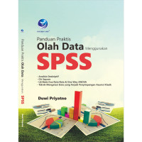 Panduan Praktis Olah Data Menggunakan SPSS