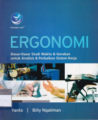 Ergonomi, Dasar-dasar Studi Waktu Dan Gerakan Untuk Analisis Dan Perbaikan Sistem Kerja