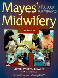 Mayes' Midwifery: A Textbook for Midwives