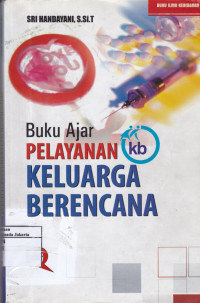 Pelayanan Keluarga Berencana: Buku Ajar
