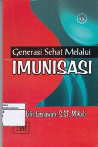 Generasi Sehat Melalui Imunisasi
