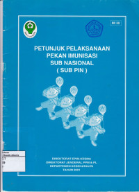 Petunjuk Pelaksanaan Pekan Imunisasi Sub Nasional (Sub PIN)