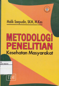 Metodologi Penelitian Kesehatan Masyarakat