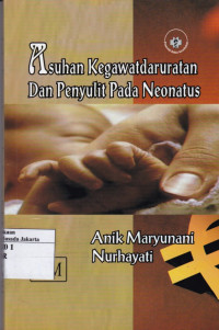 Asuhan Kegawatdaruratan dan Penyulit pada Neonatus