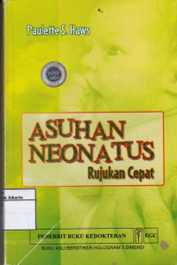 Asuhan Neonatus: Rujukan Cepat