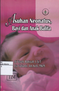 Asuhan Neonatus Bayi dan Anak Balita