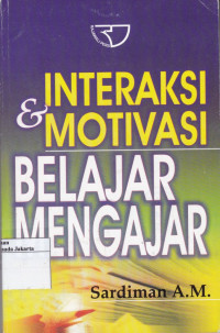 Interaksi & Motivasi Belajar Mengajar