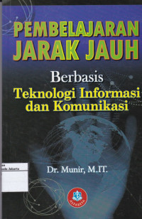 Pembelajaran Jarak Jauh Berbasis Teknologi Informasi dan Komunikasi