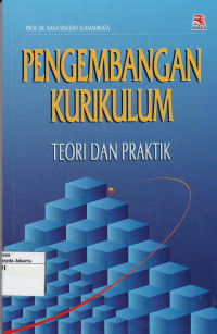 Pengembangan Kurikulum: Teori dan Praktik