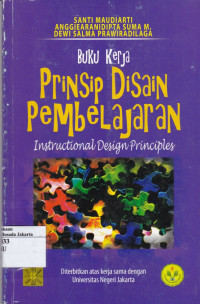 Prinsip Disain Pembelajaran: Buku Kerja