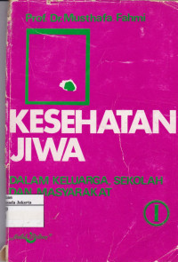 Kesehatan Jiwa dalam Keluarga, Sekolah dan Masyarakat