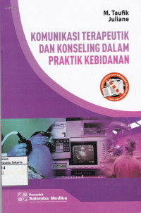 Komunikasi Terapeutik dan Konseling dalam Praktik Kebidanan