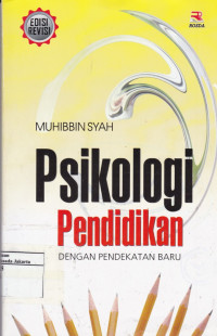 Psikologi Pendidikan dengan Pendekatan Baru