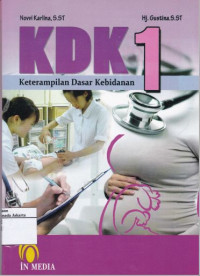 Keterampilan Dasar Kebidanan (KDK) 1