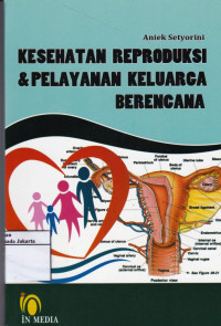 Kesehatan Reproduksi & Pelayanan Keluarga Berencana