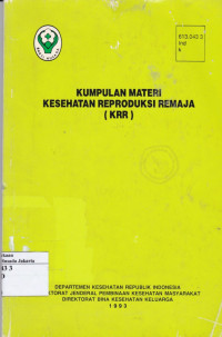 Kumpulan Materi Kesehatan Reproduksi Remaja (KRR)